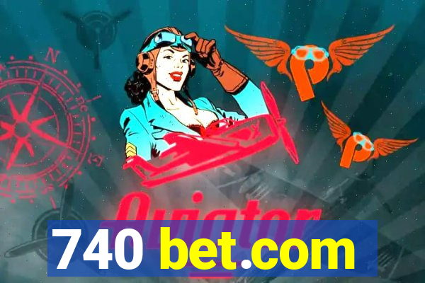 740 bet.com